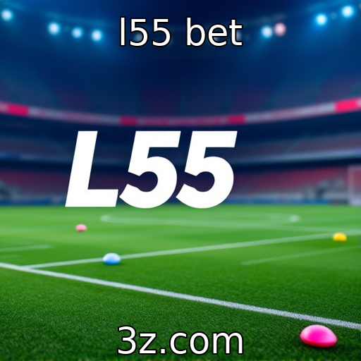 l55 bet | Desafios regulatórios para plataformas de apostas em 2025